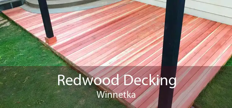 Redwood Decking Winnetka