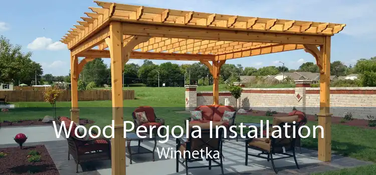 Wood Pergola Installation Winnetka